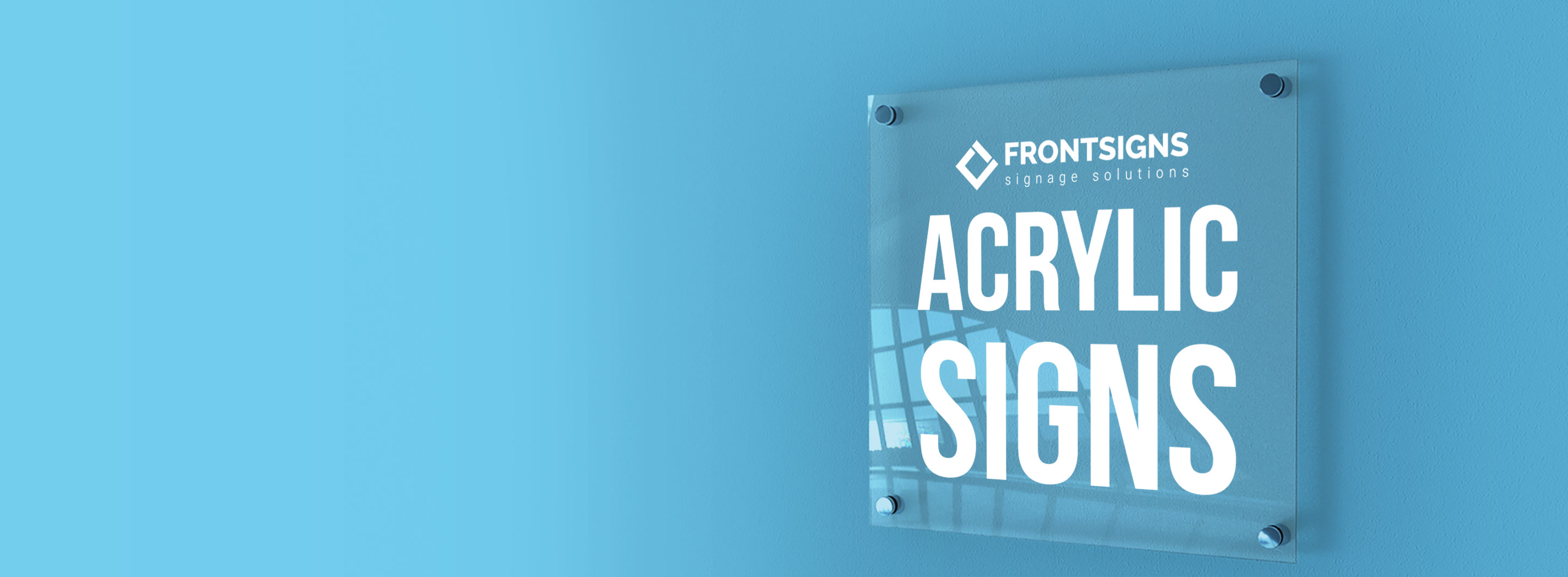 Acrylic Sign Sample with Standoffs at Front Signs