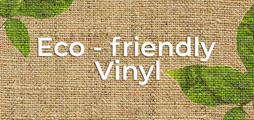 Eco-vinyl as an eco-friendly material