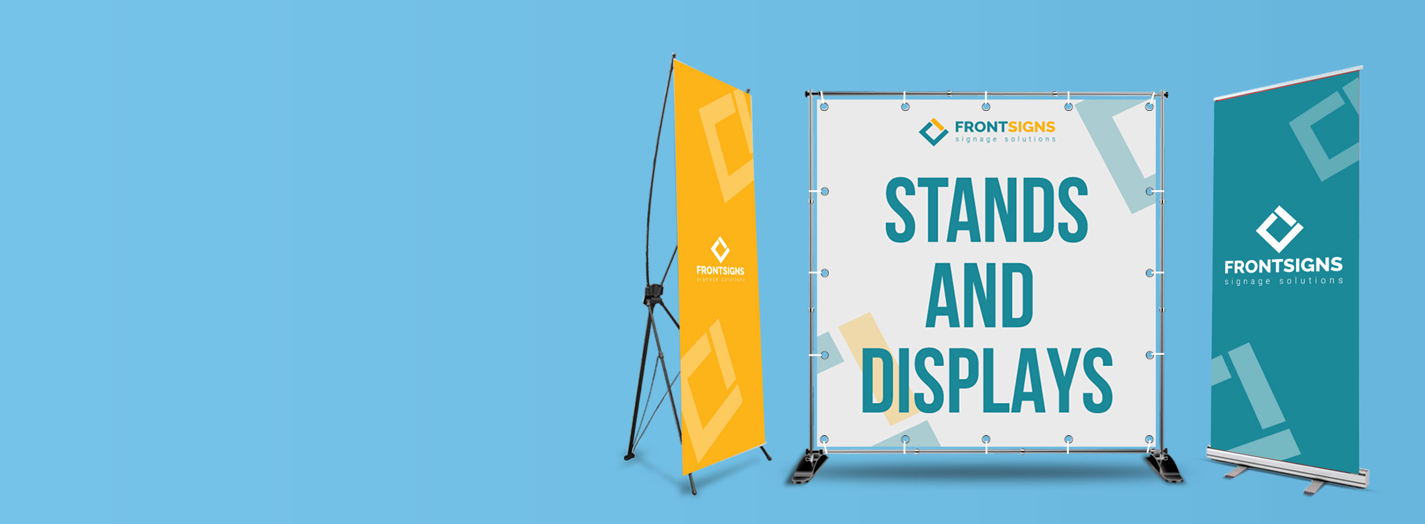 Roll up Banners, Telescopic banners, X-stand banners at Front Signs