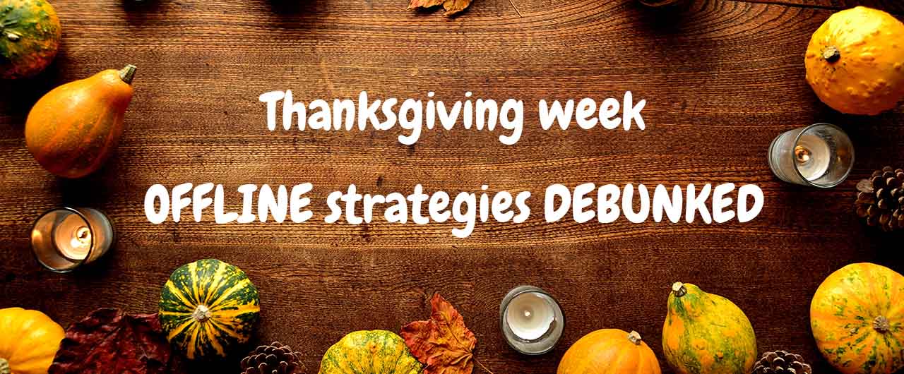 thanksgiving offline strategies from Front Signs