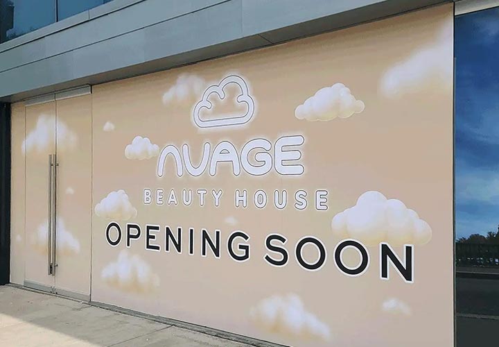 Nuage Beauty House large format printing on opaque vinyl displaying the brand advertisement