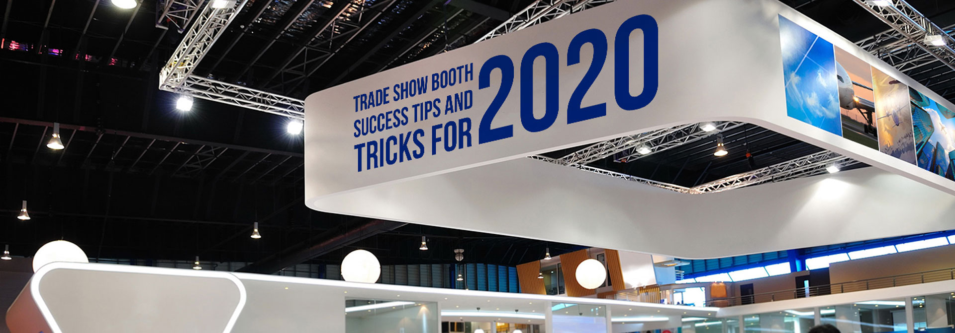trade show booth success tips and tricks for 2020
