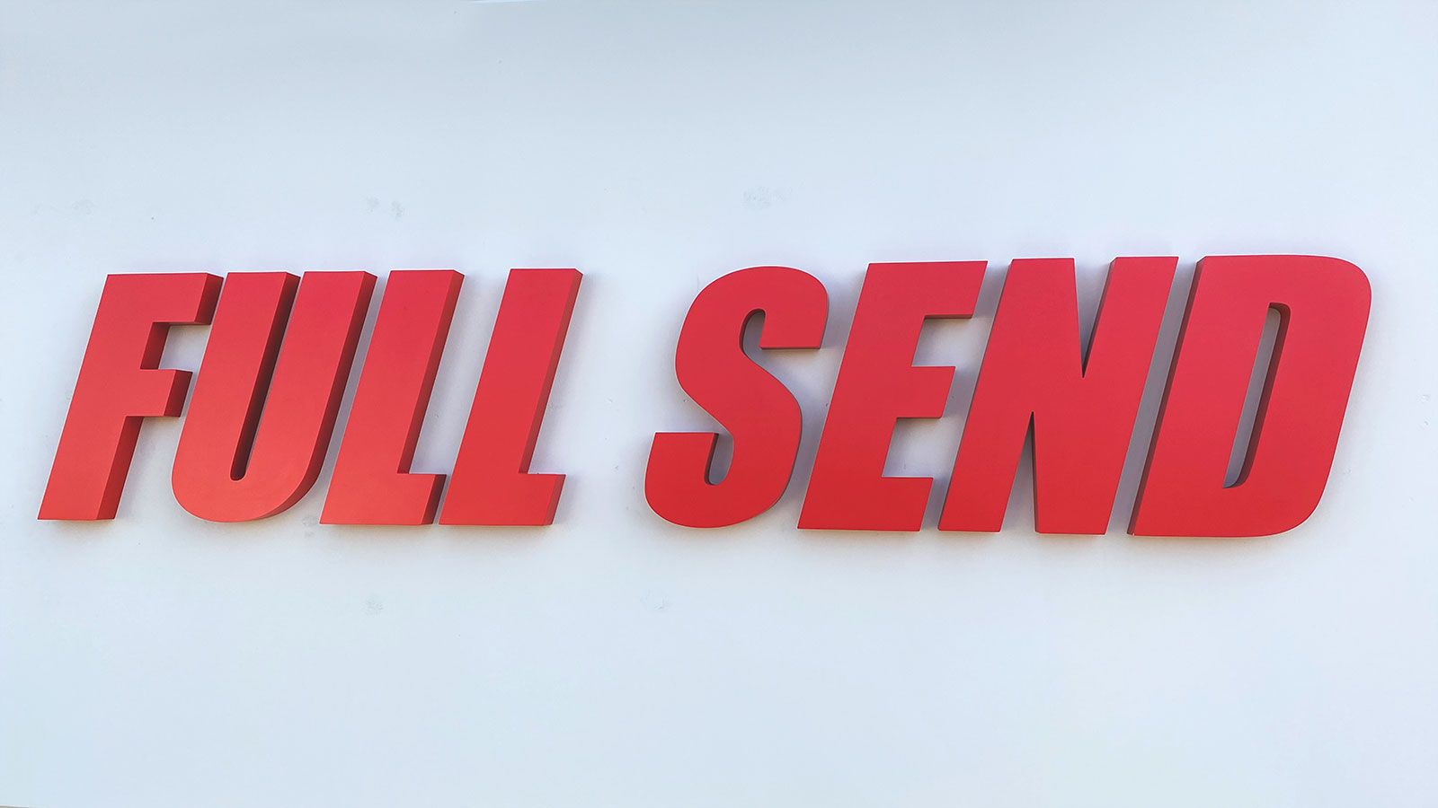 Full Send building sign