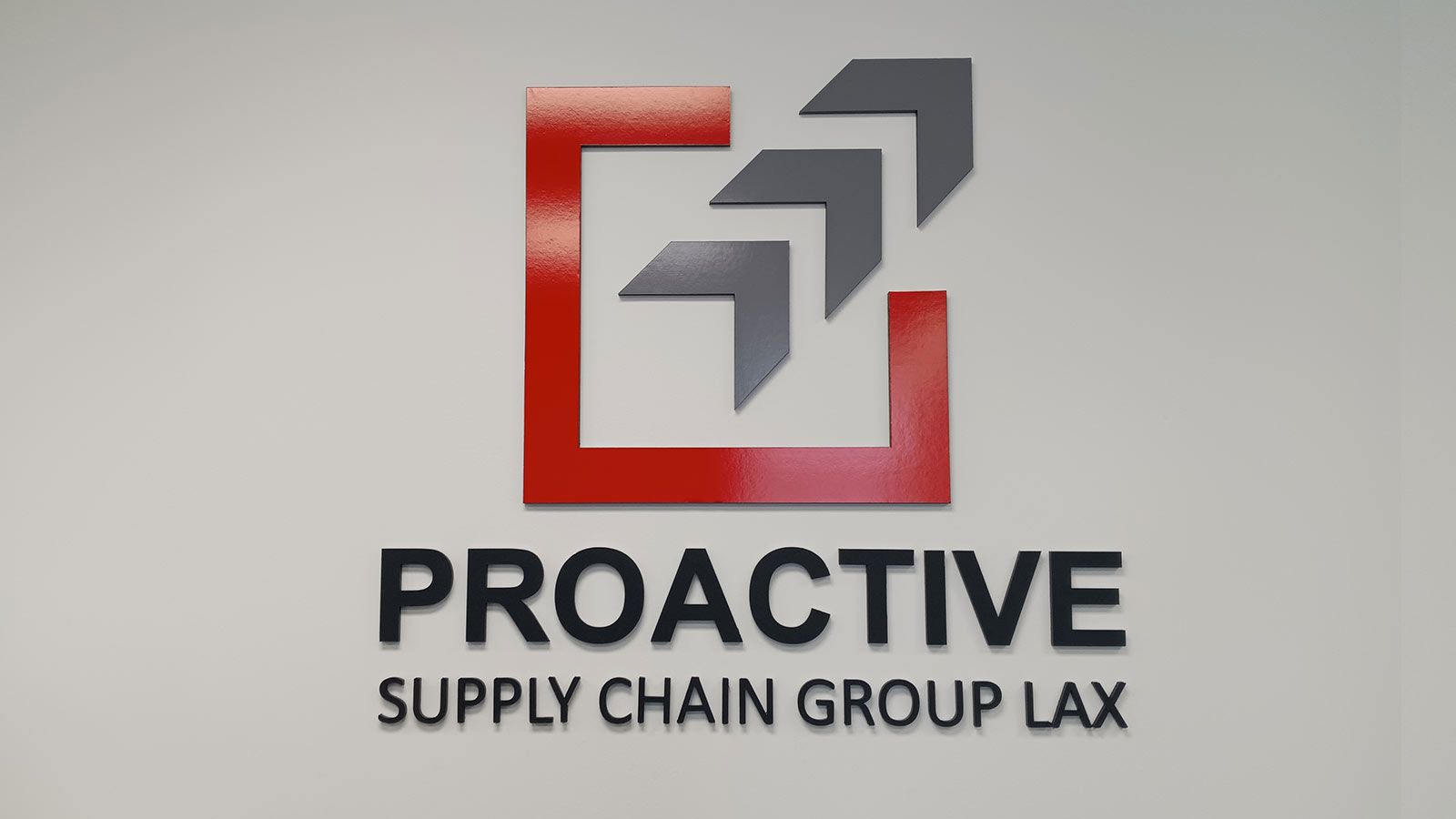 Proactive Supply Chain Group Lax foam sign