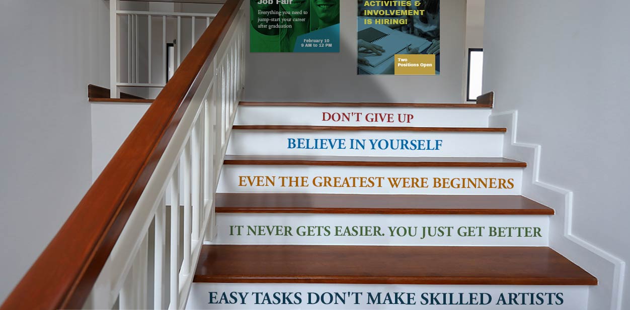 University staircase branding with motivational quotes on the risers